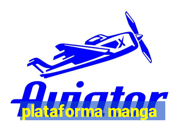 plataforma manga